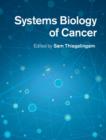 Systems Biology of Cancer - eBook
