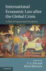 International Economic Law after the Global Crisis : A Tale of Fragmented Disciplines - eBook
