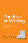 Rise of Writing : Redefining Mass Literacy - eBook