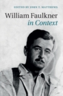 William Faulkner in Context - eBook