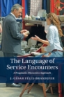 Language of Service Encounters : A Pragmatic-Discursive Approach - eBook