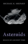 Asteroids : Relics of Ancient Time - eBook