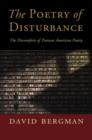 The Poetry of Disturbance : The Discomforts of Postwar American Poetry - eBook