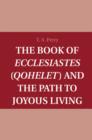 Book of Ecclesiastes (Qohelet) and the Path to Joyous Living - eBook