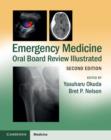 Emergency Medicine Oral Board Review Illustrated - eBook