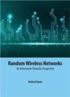 Random Wireless Networks : An Information Theoretic Perspective - eBook