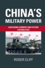 China's Military Power : Assessing Current and Future Capabilities - eBook