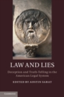 Law and Lies : Deception and Truth-Telling in the American Legal System - eBook