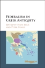 Federalism in Greek Antiquity - eBook