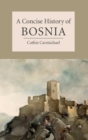 Concise History of Bosnia - eBook