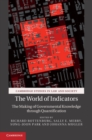 World of Indicators : The Making of Governmental Knowledge through Quantification - eBook