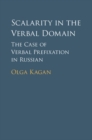 Scalarity in the Verbal Domain : The Case of Verbal Prefixation in Russian - eBook