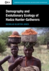 Demography and Evolutionary Ecology of Hadza Hunter-Gatherers - eBook