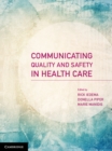 Communicating Quality and Safety in Health Care - eBook