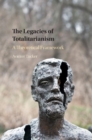 The Legacies of Totalitarianism : A Theoretical Framework - eBook