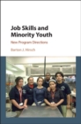 Job Skills and Minority Youth : New Program Directions - eBook