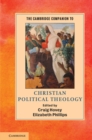 The Cambridge Companion to Christian Political Theology - eBook
