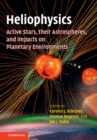 Heliophysics: Active Stars, their Astrospheres, and Impacts on Planetary Environments - eBook