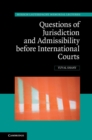 Questions of Jurisdiction and Admissibility before International Courts - eBook