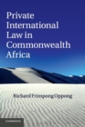 Private International Law in Commonwealth Africa - Book