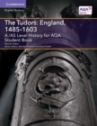 A/AS Level History for AQA The Tudors: England, 1485-1603 Student Book - Book