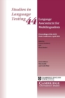 Language Assessment for Multilingualism Paperback : Proceedings of the ALTE Paris Conference, April 2014 - Book