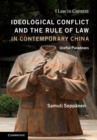 Ideological Conflict and the Rule of Law in Contemporary China : Useful Paradoxes - Book