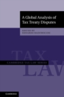 A Global Analysis of Tax Treaty Disputes 2 Volume Hardback Set - Book
