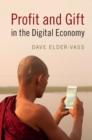 Profit and Gift in the Digital Economy - Book