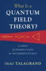 What Is a Quantum Field Theory? - Book