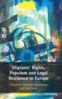Migrants' Rights, Populism and Legal Resilience in Europe - Book