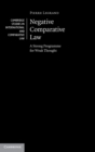 Negative Comparative Law : A Strong Programme for Weak Thought - Book
