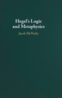 Hegel's Logic and Metaphysics - Book