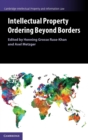 Intellectual Property Ordering beyond Borders - Book
