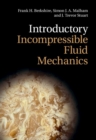 Introductory Incompressible Fluid Mechanics - Book