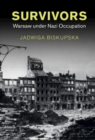 Survivors : Warsaw under Nazi Occupation - Book