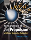 Fundamentals of Jet Propulsion with Power Generation Applications - Book