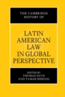 The Cambridge History of Latin American Law in Global Perspective - Book
