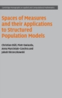 Spaces of Measures and their Applications to Structured Population Models - Book
