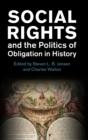 Social Rights and the Politics of Obligation in History - Book