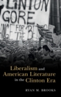 Liberalism and American Literature in the Clinton Era - Book