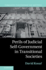 Perils of Judicial Self-Government in Transitional Societies - eBook