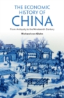 Economic History of China : From Antiquity to the Nineteenth Century - eBook