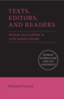 Texts, Editors, and Readers : Methods and Problems in Latin Textual Criticism - eBook