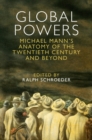 Global Powers : Michael Mann's Anatomy of the Twentieth Century and Beyond - eBook