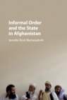 Informal Order and the State in Afghanistan - eBook