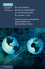Establishing Judicial Authority in International Economic Law - eBook