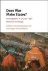 Does War Make States? : Investigations of Charles Tilly's Historical Sociology - eBook