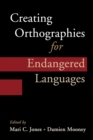 Creating Orthographies for Endangered Languages - Book