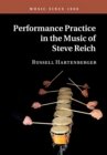 Performance Practice in the Music of Steve Reich - Book